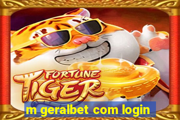 m geralbet com login